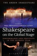 Shakespeare on the Global Stage edito da Bloomsbury Publishing PLC