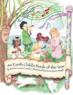 An Earth Child's Book of the Year di Marian Louise Camden edito da Createspace