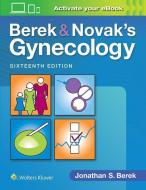 Berek & Novak's Gynecology di Jonathan S. Berek edito da Lippincott Williams and Wilkins