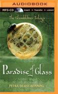 The Paradise of Glass di Petra Durst-Benning edito da Brilliance Audio
