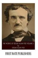 The Works of Edgar Allan Poe Volume 2 di Edgar Allan Poe edito da Createspace