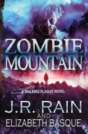 Zombie Mountain di J. R. Rain, Elizabeth Basque edito da Createspace Independent Publishing Platform