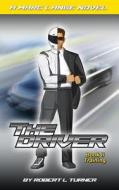 The Driver Book II - Training di Robert L. Turner edito da Createspace