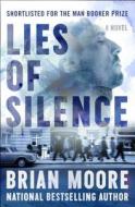 Lies of Silence di Brian Moore edito da OPEN ROAD MEDIA