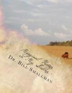 Marginal Notes in My Bibles di Dr Bill Smallman edito da Createspace