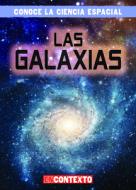 Las Galaxias (Galaxies) di Bert Wilberforce edito da GARETH STEVENS INC