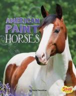 American Paint Horses di David Denniston edito da CAPSTONE PR