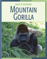Mountain Gorilla di Barbara A. Somervill edito da CHERRY LAKE PUB