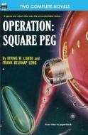 Operation: Square Peg & Enchantress of Venus di Frank Belknap Long, Irving W. Lande, Leigh Brackett edito da Armchair Fiction & Music