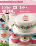 Modern Cake Decorator: Using Cutters on Cakes di Sandra Monger edito da Search Press Ltd