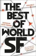 The Best Of World SF: 2 di Lavie Tidhar edito da Head Of Zeus