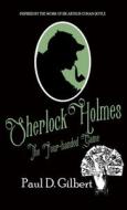 Sherlock Holmes The Four-Handed Game di Paul D. Gilbert edito da MX Publishing