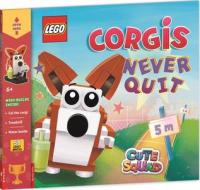 LEGO® Cute Squad: Corgis Never Quit (with Corgi And Treadmill Mini-builds) di Buster Books, LEGO® edito da Michael O'Mara Books Ltd