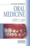 Oral Medicine di #Lewis,  Michael Jordan,  Richard C. K. edito da Manson Publishing Ltd