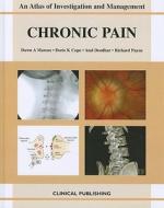 Chronic Pain di Dawn A. Marcus, Doris K. Cope, A. Deodhar, R. Payne edito da Clinical Publishing,an imprint of Atlas Medical Publishing L