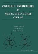 Coupled Instabilities In Metal Structures: Cims'96 edito da Imperial College Press