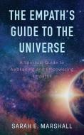 THE EMPATH'S GUIDE TO THE UNIVERSE di SARAH MARSHALL edito da LIGHTNING SOURCE UK LTD