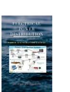 Electrical Power Distribution: Lecture Notes for Electrical Power Distribution Course di Dr Hidaia Mahmood Alassouli edito da Createspace Independent Publishing Platform