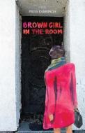 Brown Girl In The Room di Priya Ramsingh edito da Tightrope Books