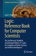 Logic: Reference Book for Computer Scientists di Lech T. Polkowski edito da Springer Nature Switzerland