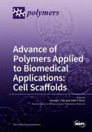 Advance of Polymers Applied to Biomedical Applications edito da MDPI AG