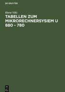 Tabellen zum Mikrorechnersysiem U 880 - 780 di Horst Völz edito da De Gruyter