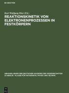 Reaktionskinetik von Elektronenprozessen in Festkörpern edito da De Gruyter