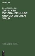 Zwischen Zwickauer Mulde und Geyerschem Wald edito da De Gruyter