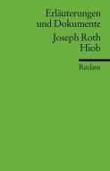 Hiob. Erläuterungen und Dokumente di Joseph Roth edito da Reclam Philipp Jun.