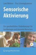 Sensorische Aktivierung di Lore Wehner, Ylva Schwinghammer edito da Springer Vienna