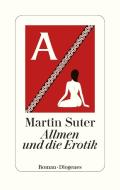 Allmen und die Erotik di Martin Suter edito da Diogenes Verlag AG