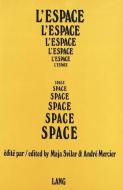 L'Espace - Space: Institut International de Philosophie. Entretiens de Berne, 12-16 Septembre 1976 di International Institute of Philosophy edito da P.I.E.