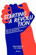 Starting a Revolution di Naomi Ryland, Lisa Jaspers edito da Econ Verlag