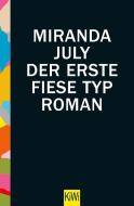 Der erste fiese Typ di Miranda July edito da Kiepenheuer & Witsch GmbH