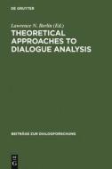 Theoretical Approaches to Dialogue Analysis edito da De Gruyter