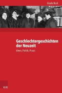Geschlechtergeschichten der Neuzeit di Gisela Bock edito da Vandenhoeck + Ruprecht