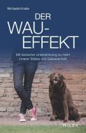 Der Wau-Effekt di Michaela Knabe edito da Wiley VCH Verlag GmbH
