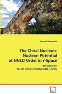 The Chiral Nucleon-Nucleon Potential at NNLO Order in r-Space di Shimoyama Hironori edito da VDM Verlag
