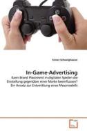 In-Game-Advertising di Simon Schweighauser edito da VDM Verlag