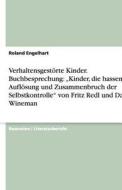 Verhaltensgest Rte Kinder. Buchbesprechung di Roland Engelhart edito da Grin Verlag Gmbh