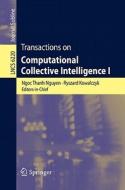 Transactions on Computational Collective Intelligence I edito da Springer-Verlag GmbH