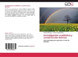 Investigación cualitativa y construcción teórica di Milagros Bolseguí, Antonio Fuguet Smith edito da EAE