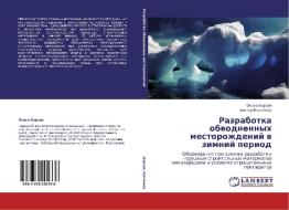 Razrabotka Obvodnennykh Mestorozhdeniy V Zimniy Period di Korzun Ol'ga, Kislyakov Viktor edito da Lap Lambert Academic Publishing