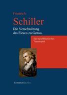 Die Verschworung Des Fiesco Zu Genua. di Friedrich Schiller edito da Athenemedia Verlag