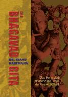 Die Bhagavad Gita di Franz Hartmann edito da Books on Demand