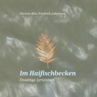 Im Haifischbecken di Patricia Alice Friedrich-Lahrmann edito da Books on Demand