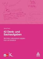 42 Denk- und Sachaufgaben di Renate Rasch edito da Kallmeyer Sche Verlags-