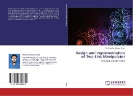 Design and Implementation of Two Link Manipulator di Muhammad Waqas Akbar edito da LAP Lambert Academic Publishing