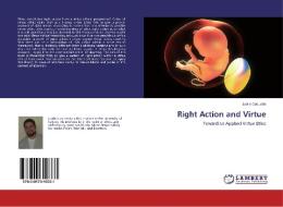 Right Action and Virtue di Justin Caouette edito da LAP Lambert Academic Publishing