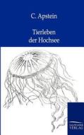 Tierleben der Hochsee di C. Apstein edito da TP Verone Publishing